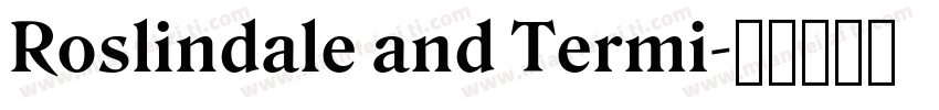 Roslindale and Termi字体转换
